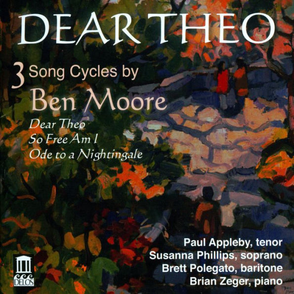 Dear Theo: 3 Song Cycles by Ben Moore