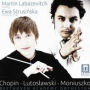 Chopin, Lutoslawski, Moniuszko