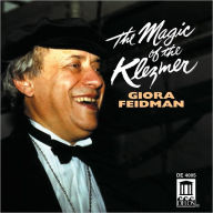 Title: Klezmer Giora Feidman: The Magic of the Klezmer, Artist: Giora Feidman