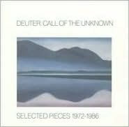 Title: Call of the Unknown: Selected Pieces 1972-1986, Artist: Deuter