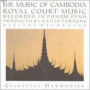 The Music of Cambodia: Royal Court Music, Vol. 2