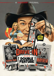 Title: The Last Drive-In with Joe Bob