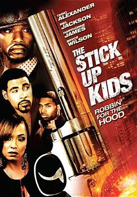 The Stick Up Kids