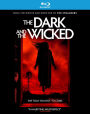 The Dark and the Wicked [Blu-ray]