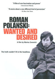 Roman Polanski: Wanted and Desired