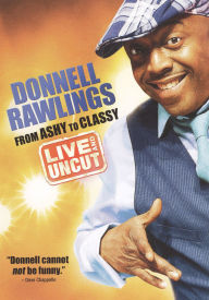 Donnell Rawlings: From Ashy to Classy