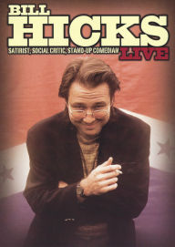 Bill Hicks Live - Satirist, Social Critic, Stand Up Comedian