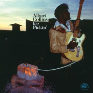 Title: Ice Pickin', Artist: Albert Collins