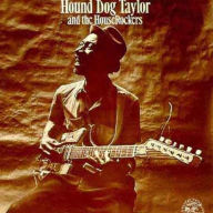 Title: Hound Dog Taylor & the Houserockers, Artist: Hound Dog Taylor & the Houserockers