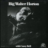 Title: Big Walter Horton with Carey Bell, Artist: Big Walter Horton