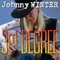 Title: Third Degree, Artist: Johnny Winter