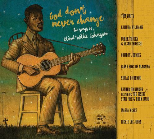 God Don't Never Change: The Songs of Blind Willie Johnson