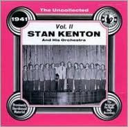 Uncollected Stan Kenton & His Orchestra, Vol. 2 (1941)