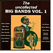 Uncollected Big Bands, Vol. 1
