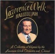 Title: Hallelujah, Artist: Lawrence Welk