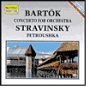 Bartok: Concerto for Orchestra; Stravinsky: Petroushka