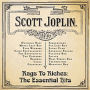 Rags to Riches: The Essential Hits of Scott Joplin
