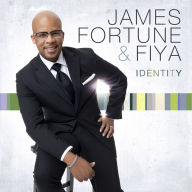 Title: Identity, Artist: James Fortune & FIYA