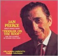Jan Peerce Sings Songs from Fiddler on the Roof & Ten Classics of Jewish Folk Song