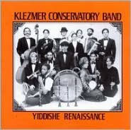 Title: Yiddishe Renaissance, Artist: Klezmer Conservatory Band