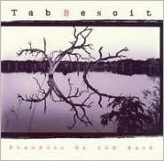 Title: Standing on the Bank, Artist: Tab Benoit