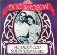 My Dear Old Southern Home