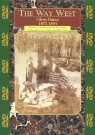 Way West: Ghost Dance, 1877-1893