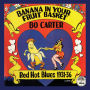 Banana in Your Fruit Basket: Red Hot Blues 1931-1936