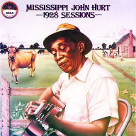 Title: 1928 Sessions, Artist: Mississippi John Hurt