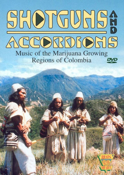 Shotguns and Accordions: Music of the Marijuana Growing Regions of Columbia