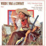 When I Was a Cowboy, Vol. 2
