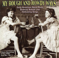 Title: My Rough and Rowdy Ways, Vol. 2, Artist: MY ROUGH & ROWDY WAYS 2 / VARIO