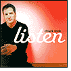 Listen