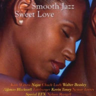 Title: Smooth Jazz: Sweet Love, Artist: SMOOTH JAZZ: SWEET LOVE / VARIO