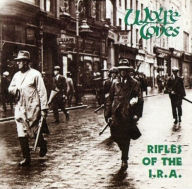 Title: Rifles of the I.R.A., Artist: The Wolfe Tones