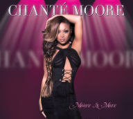 Title: Moore Is More, Artist: Chante Moore