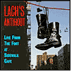 Lach's Antihoot: Scenes From the Fort at Sidewalk Cafe