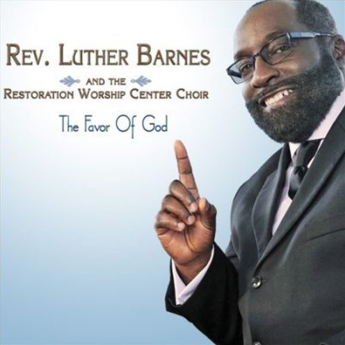 The Favor Of God By Luther Barnes 16351583529 Cd Barnes Noble