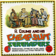 Title: Chasin' Rainbows, Artist: R. Crumb & His Cheap Suit Serenaders