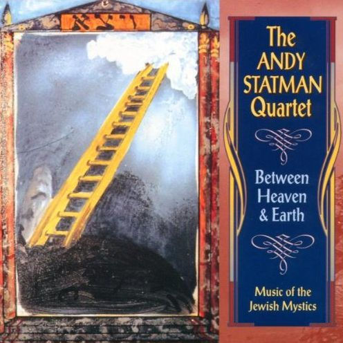 Between Heaven & Earth: Music of the Jewish Mystics