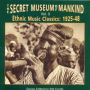 The Secret Museum of Mankind, Vol. 3: Ethnic Music Classics 1925-1948