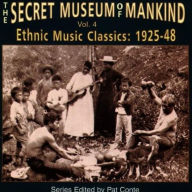 Title: Secret Museum of Mankind: Ethnic Music Classics, Vol. 4, Artist: SECRET MUSEUM OF MANKIND 4 / VA