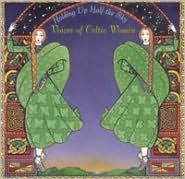 Title: Holding Up Half the Sky: Voices of Celtic Women, Artist: Holding Up Half The Sky / Vario