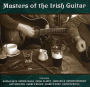 Masters of the Irish Guitar