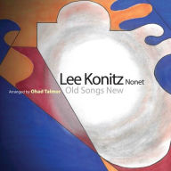 Title: Old Songs New, Artist: Lee Konitz