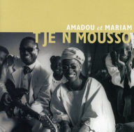 Title: Tje Ni Mousso, Artist: Amadou & Mariam