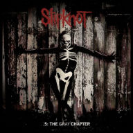 Title: .5: The Gray Chapter [Deluxe Edition], Artist: Slipknot