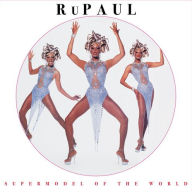 Title: Supermodel of the World, Artist: RuPaul