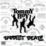 Tommy Boy's Baddest Beats