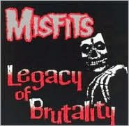 Title: Legacy of Brutality, Artist: Misfits